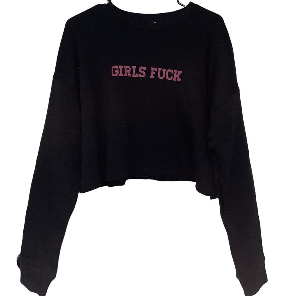 💗GIRLS F*CK Cropped Crewneck💗